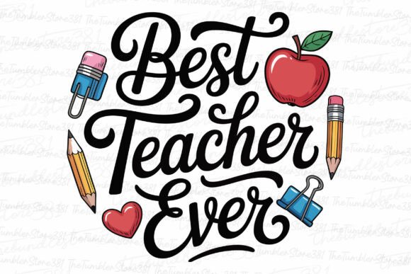 Best Teacher Ever Svg Teacher Svg Graphics