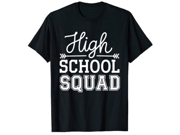 High School Squad T-Shirt Graphics