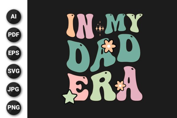 In My Dad Era Fathers Day Svg T-shirt Graphics