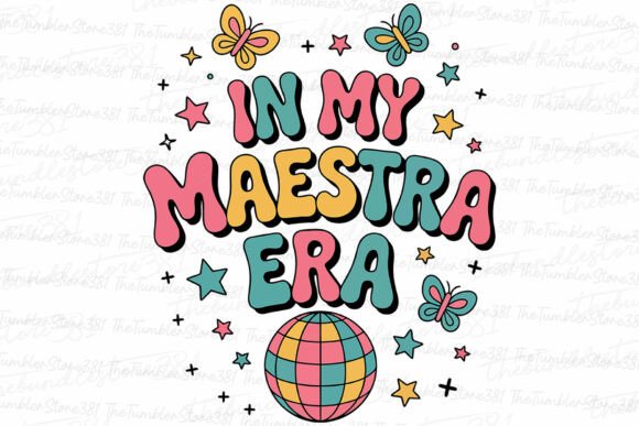 In My Maestra Era Svg Teacher Svg Graphics