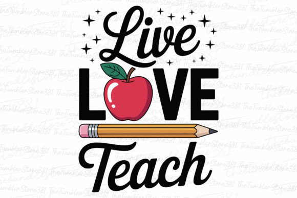 Live Love Teach Svg Teacher Svg Graphics