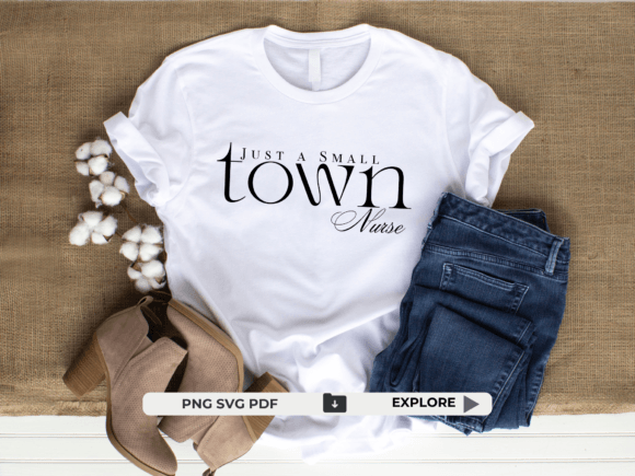 Small Town Nurse SVG PNG PDF Graphics
