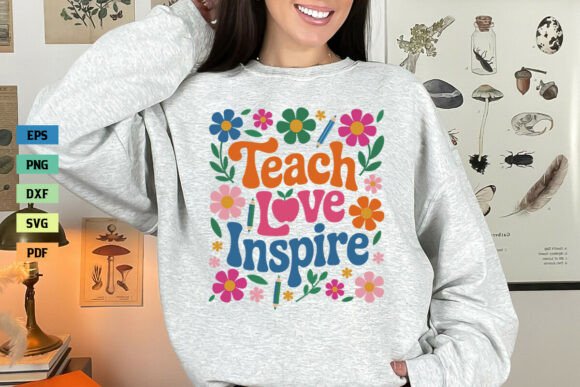 Teach Love Inspire Shirt SVG Graphics
