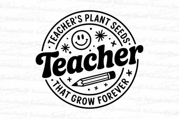 Teacher's Plant Seeds Svg for Graphics and Crafts