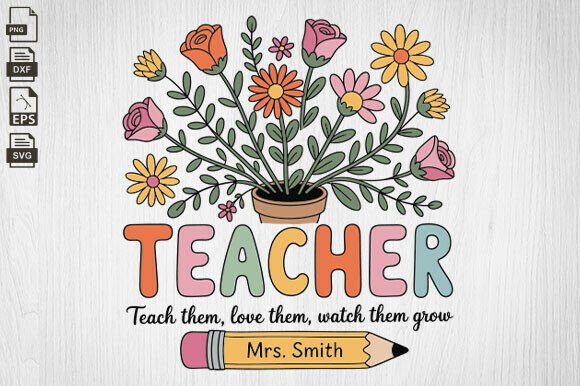 Teacher SVG, Teacher Wildflowers, Floral