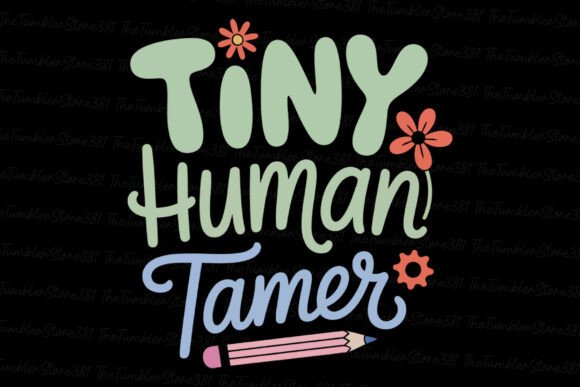 Tiny Human Tamer Svg Teacher Svg