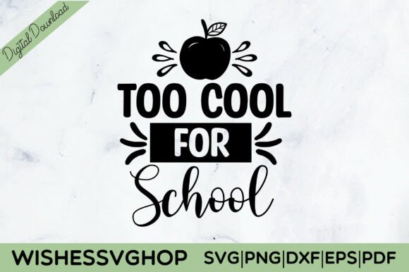 Too Cool for School SVG PNG