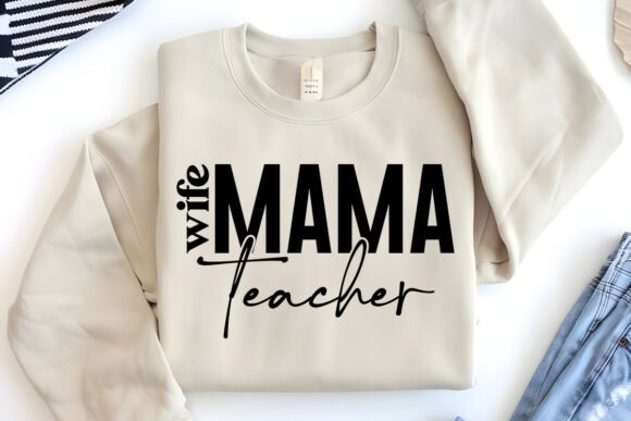 Wife Mama Teacher SVG Graphics
