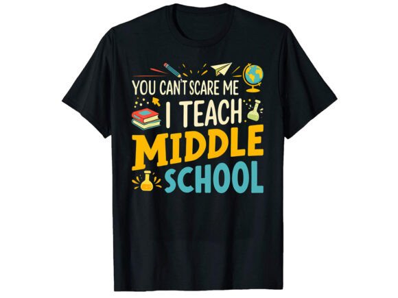 You Can't Scare Me School T-Shirt Design
